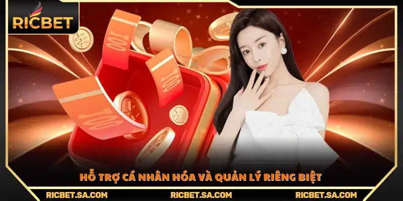 Dịch vụ chăm sóc riêng và hỗ trợ cá nhân hóa