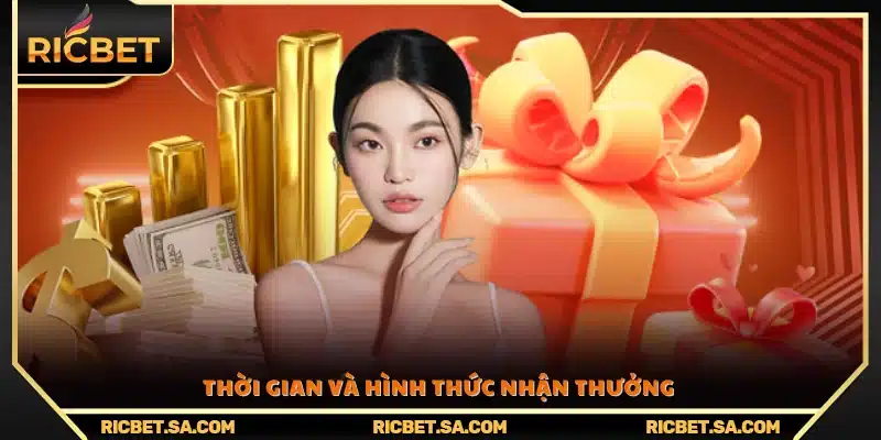 Quy định về thời điểm và cách thức nhận thưởng